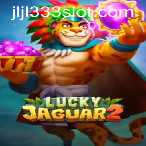 Discover the Exciting World of Luckyjaguar2 with JLJL333