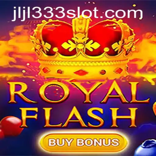 Unveiling the Thrills of RoyalFlashBuyBonus and the Mystery of JLJL333